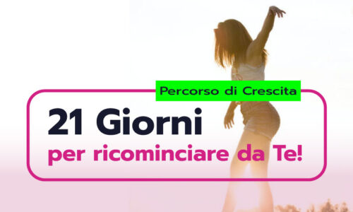 [Percorso] – 21 Giorni per ricominciare da Te!